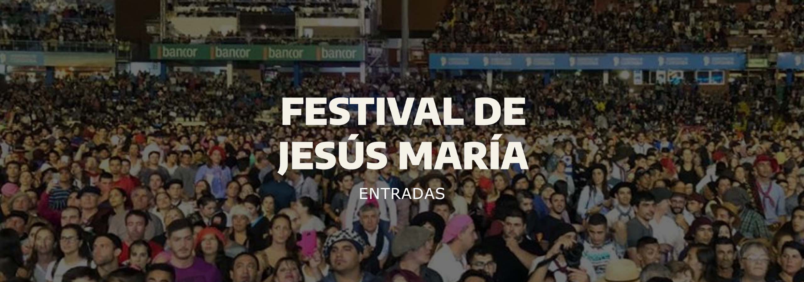 Entradas Jesus Maria 2027
